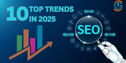 Top 10 SEO Trends to Watch in 2025